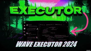 WAVE EXECUTOR ROBLOX  BEST ROBLOX KEYLESS EXECUTOR PC MOBILE  FREE DOWNLOAD  BYFRON BYPASS 2024 [upl. by Ahsa58]