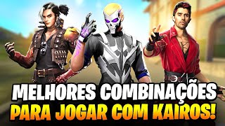 MELHORES COMBINAÇÕES DE PERSONAGENS PARA JOGAR COM KAIROS NO FREE FIRE   ATUALIZADO 2024 [upl. by Nova]