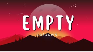 Empty  Letdown  LYRICS [upl. by Immot]