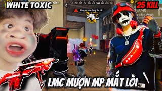 LMC Cầm Mp Mắt Lòi Của White Toxic Solo Squad 25kill “Tấu Hài Cực Mạnh “ [upl. by Dweck122]