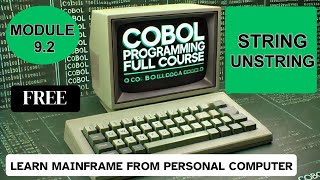 Module 92 COBOL String amp Unstring Statement  COBOL Programming Full Course [upl. by Dave]