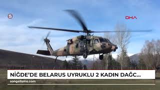 Niğdede Belarus uyruklu 2 kadın dağcı kayboldu ekipler çalışma başlattı [upl. by Atnohs]