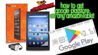 TUTORIAL   How To Get Google Play Store On ANY Amazon Fire Tablet  EASY IN 5MINS [upl. by Tyson]