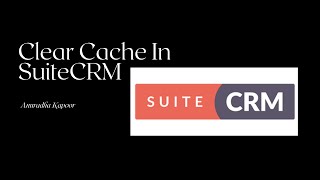 Clear cache in suitecrm  Suitecrm introduction in hindienglish [upl. by Tonya]