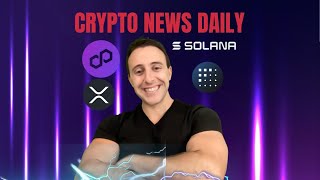 🚨CRYPTO NEWS DAILY  EP781  XRP  SOL  MATIC  FET [upl. by Casper568]