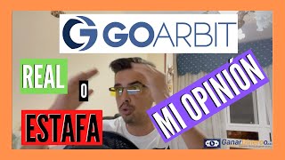 GoArbit 🥇Qué es y cómo Funciona ¿es SEGURO confiable y PAGA o es ESTAFA 🥊 Mi opinión 2021 2022 [upl. by Navlys223]