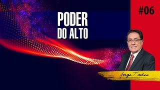 O Poder do Alto 06 [upl. by Zebulen451]