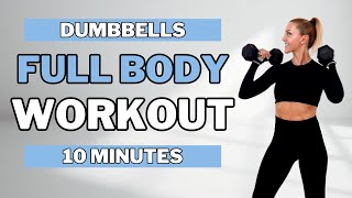 🔥10 MIN INTENSE FULL BODY WORKOUT  With Dumbbells🔥All Standing Full Body🔥No Repeat🔥 [upl. by Jedd]