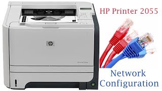 HP LaserJet 2055 printer How to Configure On Networking [upl. by Auhso]