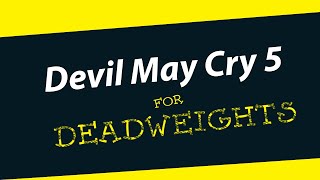 The Deadweights Guide to DMC5  Beginner Nero Tutorial [upl. by Annodal]