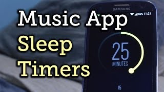 Add a Sleep Timer to Any Music Player on Your Samsung Galaxy S3 HowTo [upl. by Weinhardt]