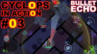 Bullet Echo  Cyclops gameplay 3  Battle Royale mode [upl. by Egnalos]