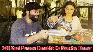 100 Saal Purane Darakht Ke Neeche Dinner  Vlog  Mehran Hashmi [upl. by Lebazi]