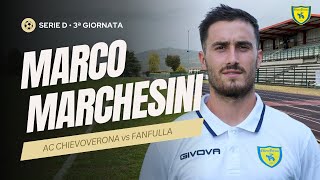 INTERVISTA POST PARTITA  AC CHIEVOVERONA vs FANFULLA  Serie D • 3ª Giornata [upl. by Kirst]