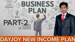 Dayjoy Upgrade New Income Plan Part  2 vedio [upl. by Eednam]