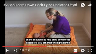 2 Shoulders Down Back Lying Pediatric Physical Therapy Strengthening for Babies Head Control [upl. by Noivax123]