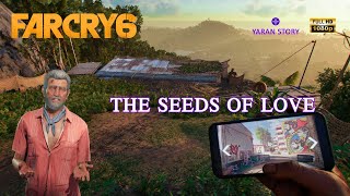 Far Cry 6  Gameplay  YARAN STORY  The Seeds of Love [upl. by Brandon]