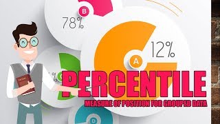 PERCENTILE  MEASURES OF POSITION FOR GROUPED DATA [upl. by Constantina]