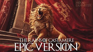 The Rains of Castamere EPIC VERSION [upl. by Anigar]