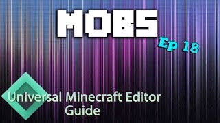 Minecraft Modding With Universal Minecraft Editor  Ep 18 Mobs [upl. by Tennes8]