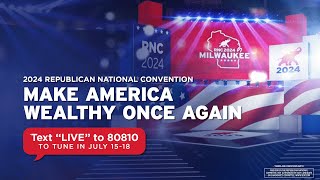 MAKE AMERICA WEALTHY ONCE AGAIN Republican National Convention  NIGHT 1 [upl. by Aimac]