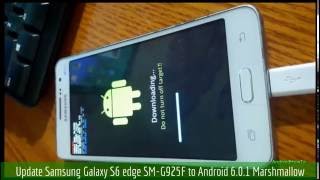 Update Samsung Galaxy S6 edge SMG925F to Android 601 Marshmallow [upl. by Tyoh762]