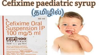 Zifi 100 dry syrup  fully explained  Cefixime paediatric syrup  marunthiyal arivom  Shajjath [upl. by Osbourne]