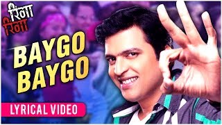 Baygo Baygo  Lyrical Video  Ringa Ringa  Ajay  Atul Kunal Ganjawala [upl. by Warde]