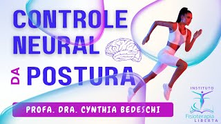 Controle Neural da Postura  Profa Dra Cynthia Bedeschi [upl. by Eetnom174]