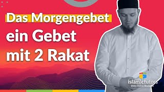 Das Morgengebet Fadjr Fecir  ein Gebet mit 2 Rakat Stufe 33 [upl. by Eudoca]