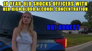 Bodycam DUI Arrest  18YearOld Woman Shocks Officers With Her Level of Intoxication [upl. by Sieracki]