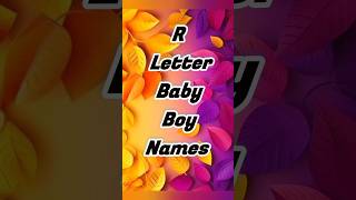 R Letter baby boy names 2024 Baby Boy Names 2024shorts trending newviralshortsbaby [upl. by Faline]