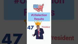 47th US President elected uselection usa trump2024 [upl. by Nerin]