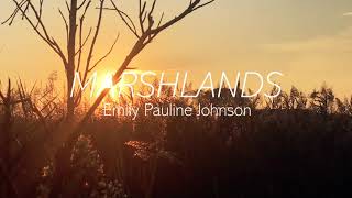 Marshlands  Emily Pauline Johnson  Read by Caroline Brody [upl. by Jolee896]