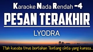 Lyodra  Pesan Terakhir Karaoke Lower Key Nada Rendah 4‼️ [upl. by Pamela]