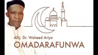 Alhaji Dr Waheed Ariyo Omadarafunwa [upl. by Dougherty453]