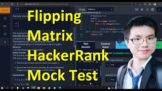 Flipping the Matrix HackerRank Mock Test  Solution with Explanation [upl. by Adnalro]