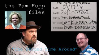 The Second Time Around  The Pam Hupp Files Part 2 [upl. by Eevets]