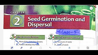 SEED GERMINATION AND DISPERSAL CHAPTER 2 CLASS 5 SCIENCE MISSION [upl. by Lekram]