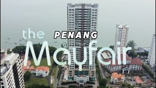 MAYFAIR 4 Penang Luxury Residences [upl. by Fusco619]