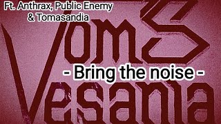 Bring the noise FtANTHRAX PUBLIC ENEMY amp TOMASANDIA [upl. by Wilhide]