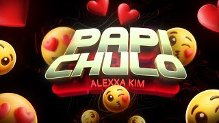 Alexxa Kim “La Matriarca”  Papi Chulo Audio Oficial [upl. by Duntson510]