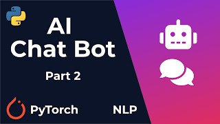 Chat Bot With PyTorch  NLP And Deep Learning  Python Tutorial Part 2 [upl. by Ik]