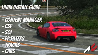 Installing amp Modding Assetto Corsa on Linux Content Manager CSP SOL [upl. by Wende294]