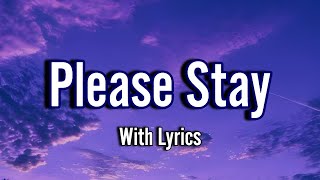 Please Stay  Official Music   Full English Song With Lyrics [upl. by Willman455]