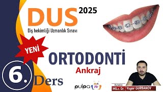 DUS KONU VİDEOLARI ORTODONTİ  Ankraj ve Ankraj mekanikleri [upl. by Glenda]