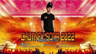 Chutney Soca 2022 Official Mix [upl. by Liggitt]