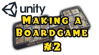 Unity 3d Making a Board Game  Episode 2 [upl. by Akemyt]