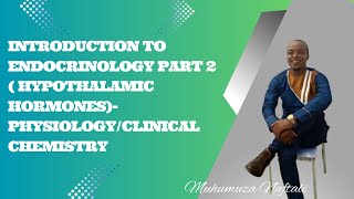 INTRODUCTION TO ENDOCRINOLOGY PART 2  hypothalamic hormonesPhysiologyClinical chemistry [upl. by Roeser]