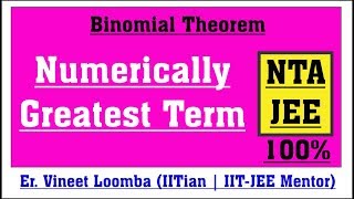 Numerically Greatest Term  Properties of Binomial Coefficients [upl. by Valentin]